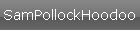 SamPollockHoodoo